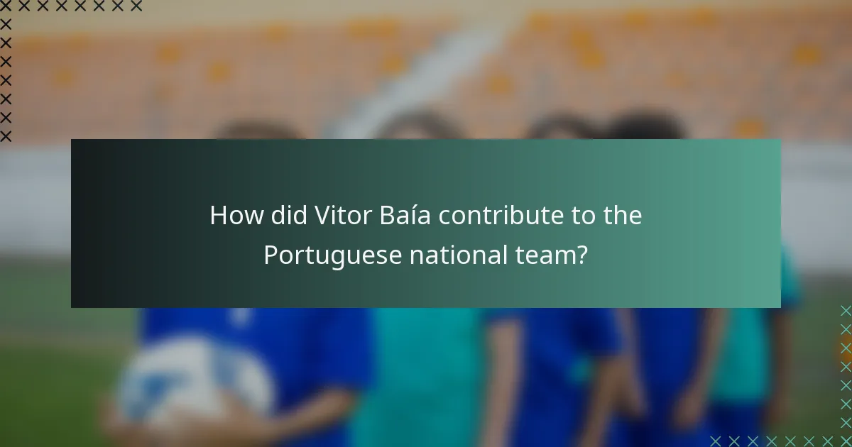 How did Vitor Baía contribute to the Portuguese national team?
