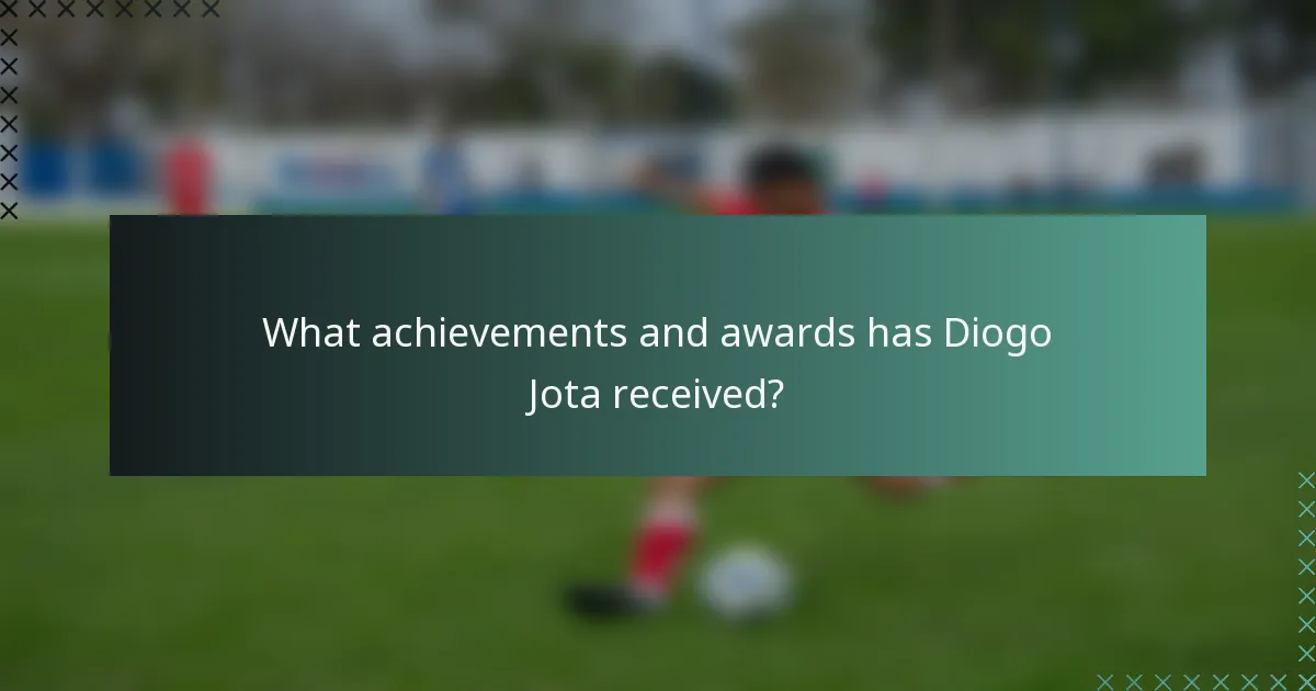 What achievements and awards has Diogo Jota received?