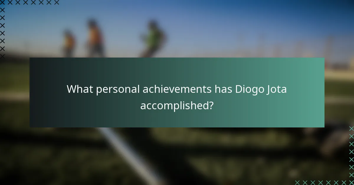 What personal achievements has Diogo Jota accomplished?